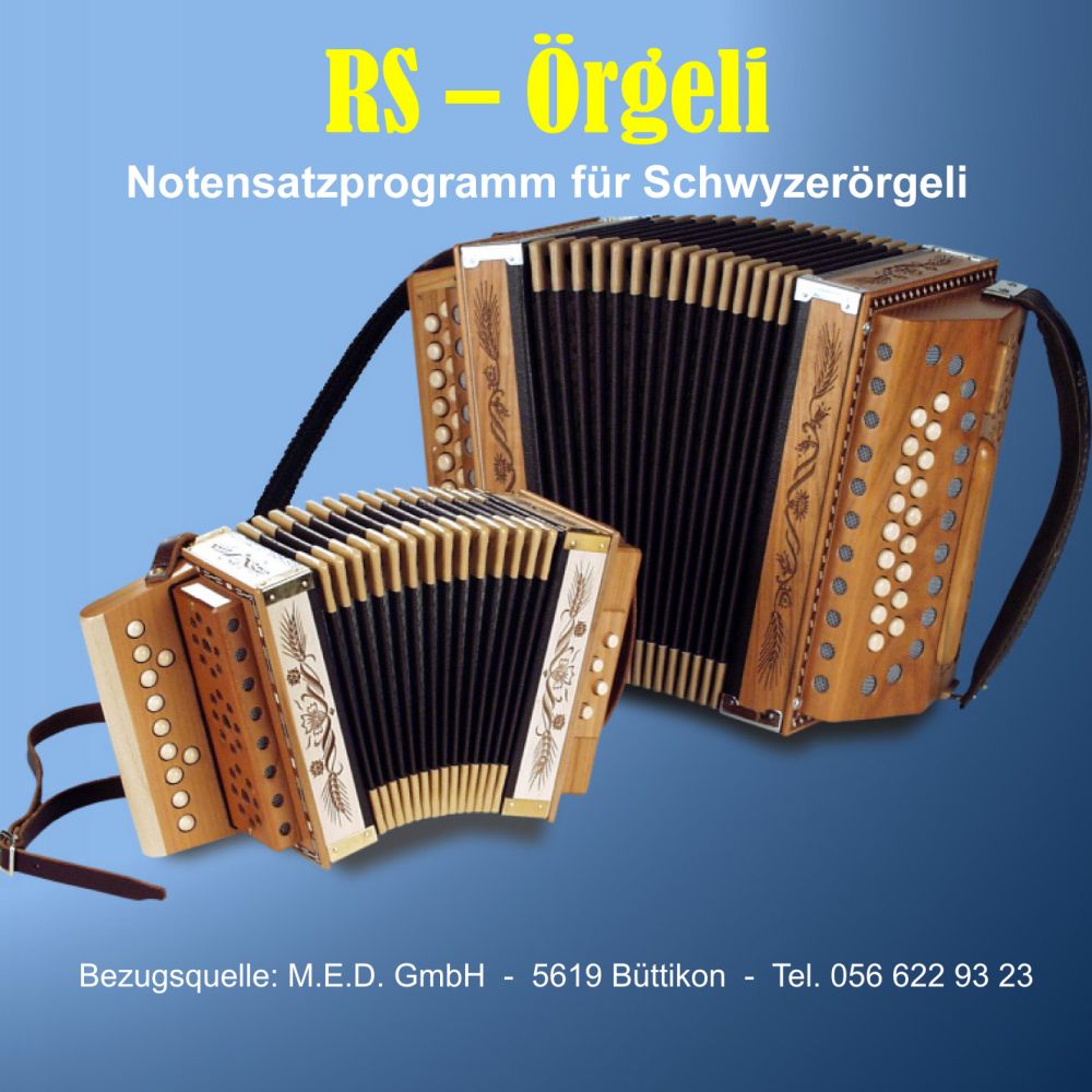 RS-Örgeli Notensatzprogramm Notensatzprogramm für Schwyzerörgeli vom Musikverlag Schärli für PC