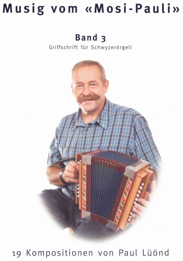 Kompositionen für das 18-bässige Schwyzerörgeli im Griffschrift-Notensystem.