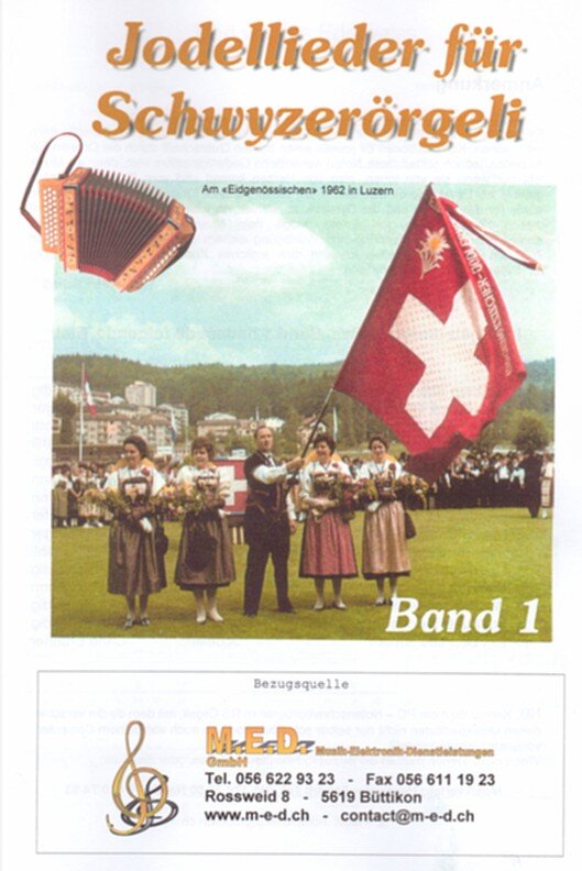 Jodellieder für Schwyzerörgeli Band 1 Kompositionen für das 18-bässige Schwyzerörgeli im Griffschrift-Notensystem.
